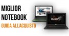 miglior notebook guida all'acquisto