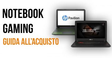 notebook gaming guida al'acquisto