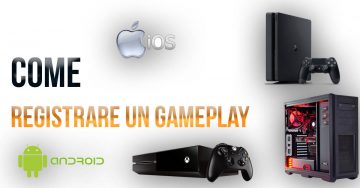 come registrare un gameplay