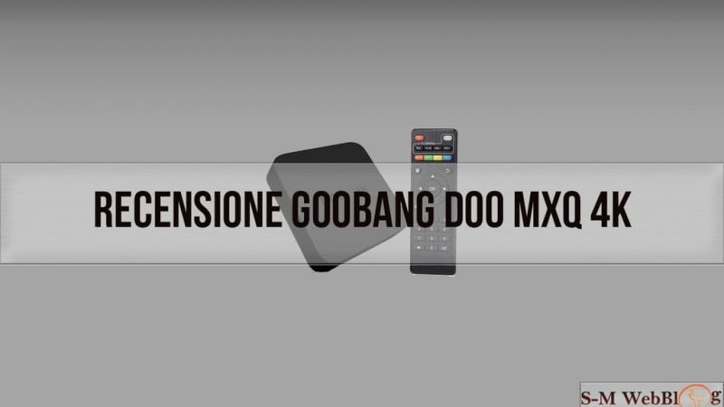 GooBang DOO MXQ 4K